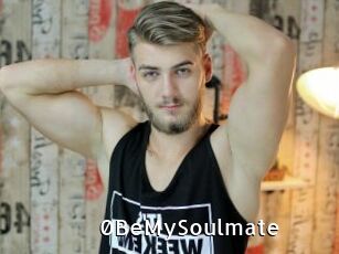0BeMySoulmate