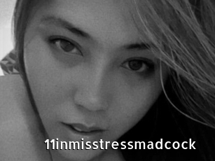 11inmisstressmadcock
