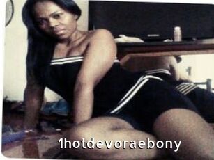 1hotdevoraebony