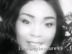 33holespleasure99