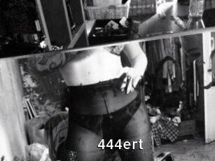 444ert