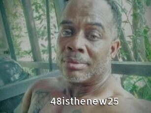 48isthenew25