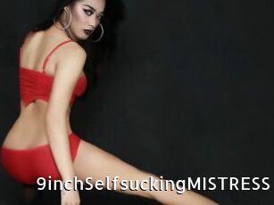 9inchSelfsuckingMISTRESS