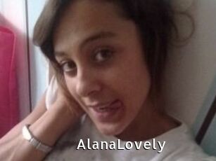 AlanaLovely