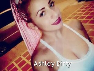 Ashley_Dirty