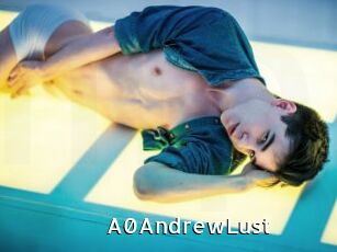 A0AndrewLust