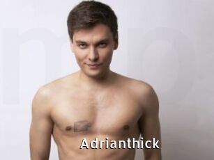 Adrianthick