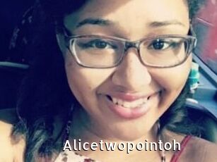 Alicetwopointoh