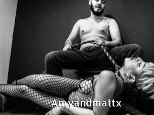 Amyandmattx