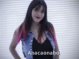 Anacaonahot