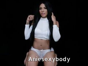 Aniesexybody