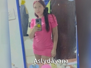 Aslydayana