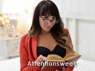 Attentionsweety