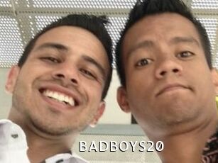 BADBOYS20