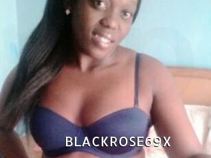 BLACKROSE69X