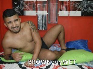 BROWNguyWET