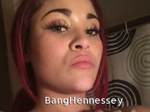 BangHennessey