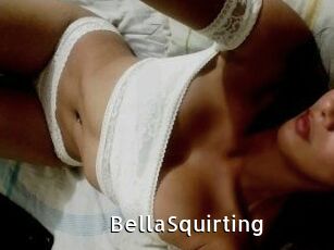 BellaSquirting