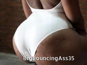 BigBouncingAss35
