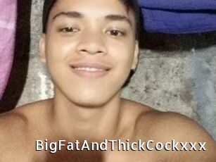 BigFatAndThickCockxxx