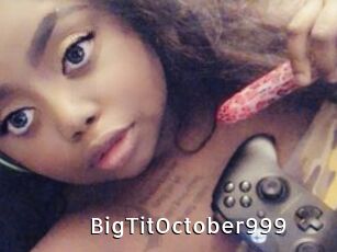 BigTitOctober999