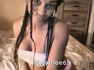 BlowHoe69