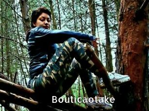 Bouticaotake