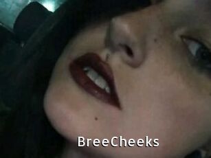 BreeCheeks