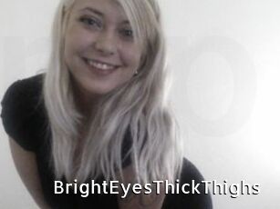 BrightEyesThickThighs