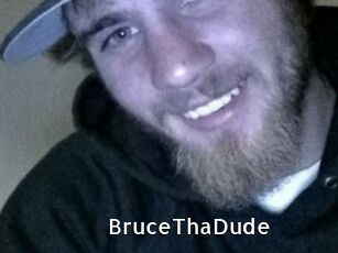 BruceThaDude
