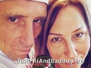 ButtrfliAndBadBoyToy
