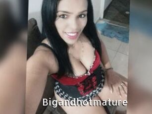 Bigandhotmature