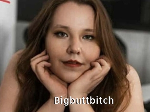 Bigbuttbitch
