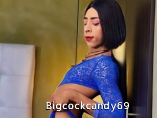 Bigcockcandy69