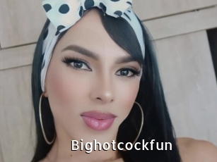 Bighotcockfun