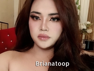 Brianatoop