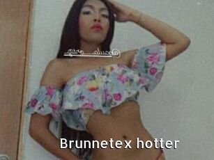 Brunnetex_hotter