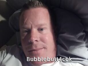 Bubblebutt4cok