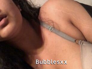 Bubblesxx