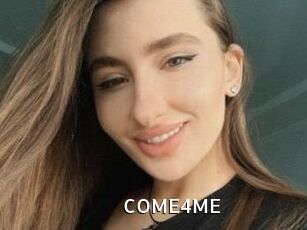 COME4ME