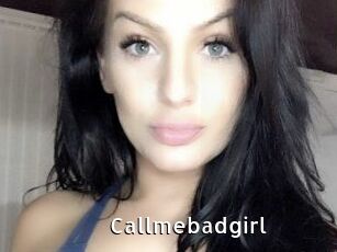 Callmebadgirl