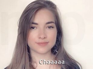 Chaaaaa