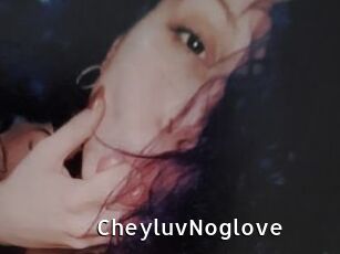 CheyluvNoglove