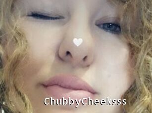 ChubbyCheeksss
