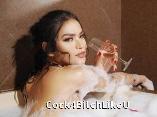 Cock4BitchLikeU