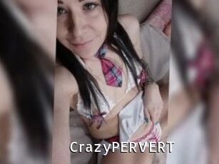CrazyPERVERT