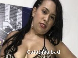 Cataliina_bad