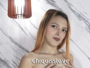 Chiquisslove
