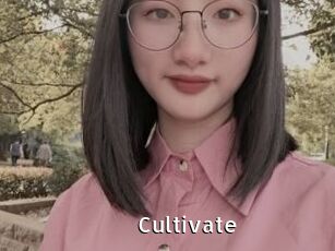 Cultivate