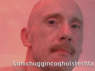 Cumchuggincoqholsterhtx